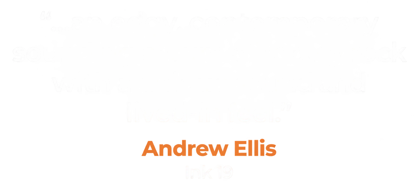 "...an edgy, contemporary sounding album of rootsy rock with a unique sound and lived-in feel." Andrew Ellis, Ink 19